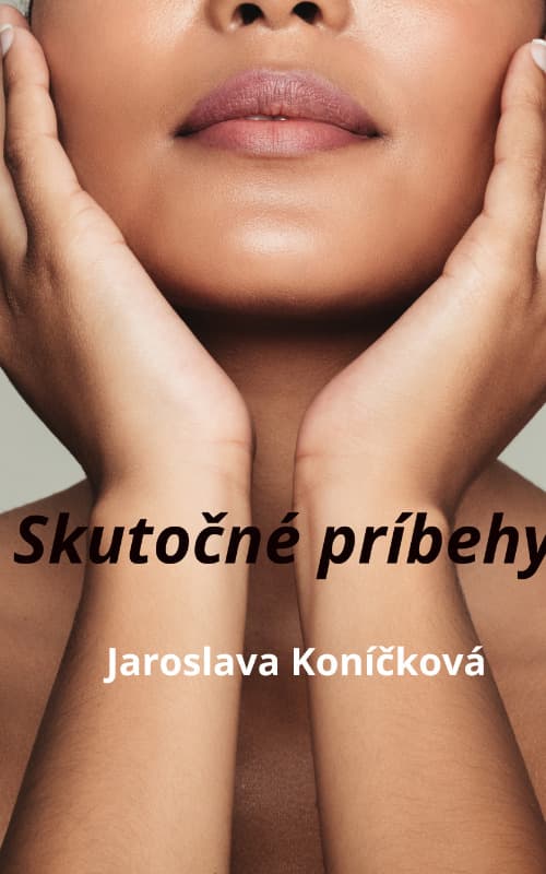 SKUTOČNÉ PRÍBEHY